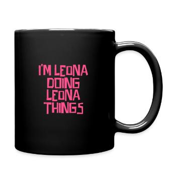 Je suis Leona en train de faire des choses à Leona - Mug uni - noir - Droite