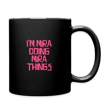 I'm Mira doing Mira things - Tasse einfarbig - Schwarz - Rechts