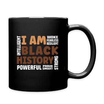 Ich bin Schwarze Geschichte Stark-stolze Schwarze Geschichte - Tasse einfarbig - Schwarz - Rechts