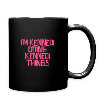 I'm Kennedi doing Kennedi things - Full Colour Mug - black - Right