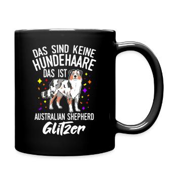 Das Sind Keine Hunde Haare Das Australian Shepherd - Tasse einfarbig - Schwarz - Rechts