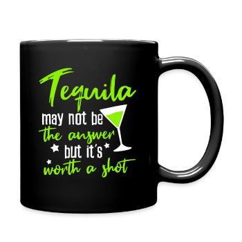 Tequila einen Versuch wert - Tasse einfarbig - Schwarz - Rechts