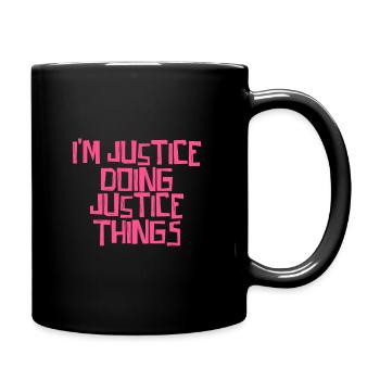 I'm Justice doing Justice things - Tasse einfarbig - Schwarz - Rechts