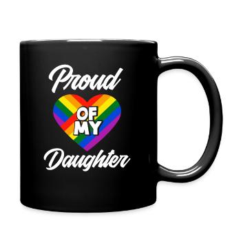 Stolz Auf Meine Tochter LGBTQ Regenbogenfahne - Tasse einfarbig - Schwarz - Rechts