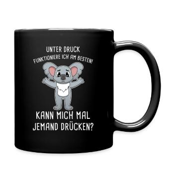 Unter Druck Funktioniere Ich Am Besten Umarmung - Tasse einfarbig - Schwarz - Rechts