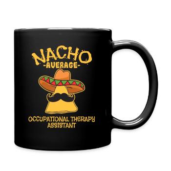 Nacho Average Occupational Therapy Assistant - Full Colour Mug - black - Right