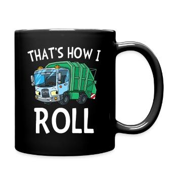 That's How I Roll Garbage Truck - Full Colour Mug - black - Right