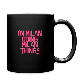 I'm Milan doing Milan things - Tasse einfarbig - Schwarz - Rechts