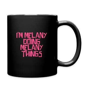 I'm Melany doing Melany things - Full Colour Mug - black - Right
