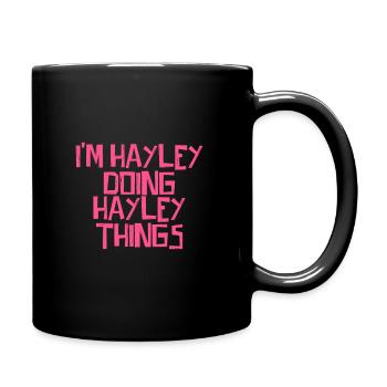 I'm Hayley doing Hayley things - Full Colour Mug - black - Right