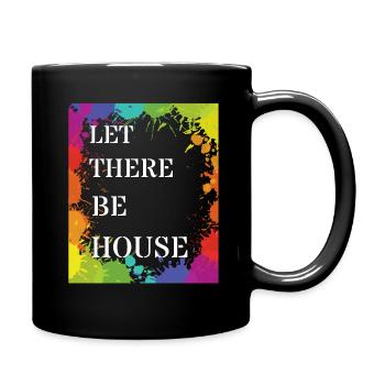 Let There Be House Music Soulful Deep Music EDM - Tasse einfarbig - Schwarz - Rechts