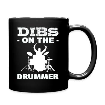 Dibs On The Drummer Schlagzeuger - Tasse einfarbig - Schwarz - Rechts