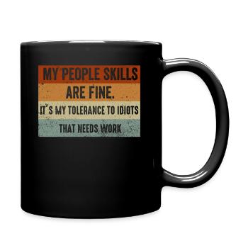 My People Skills Are Just Fine - Full Colour Mug - black - Right