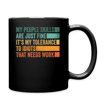 My People Skills Are Just Fine - Full Colour Mug - black - Right