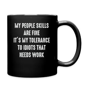 My People Skills Are Just Fine - Full Colour Mug - black - Right