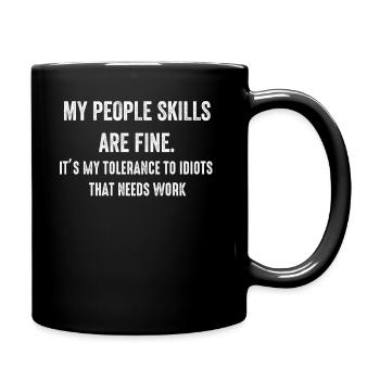 My People Skills Are Just Fine - Full Colour Mug - black - Right