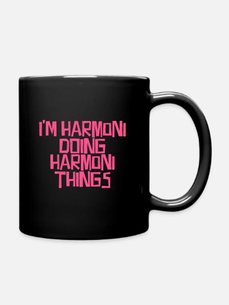 I'm Harmoni doing Harmoni things - Tasse einfarbig - Schwarz