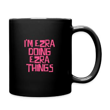 I'm Ezra doing Ezra things - Full Colour Mug - black - Right