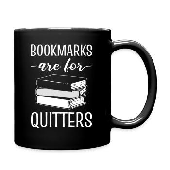 Bookmarks Are For Quitters Bibliothekar - Tasse einfarbig - Schwarz - Rechts