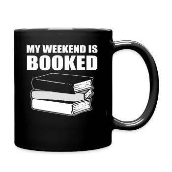 My Weekend Is Booked Korrektor - Tasse einfarbig - Schwarz - Rechts