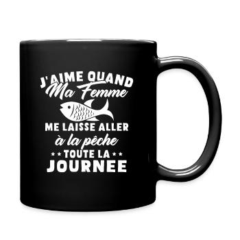 J'aime Quand ma Femme me Laisse Aller à la pêche - Mug uni - noir - Droite