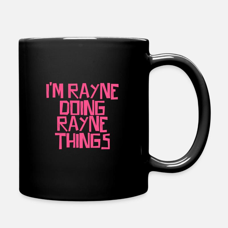 Je suis Rayne en train de faire des choses à Rayne - Mug uni - noir
