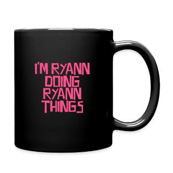 Je suis Ryann qui fait des choses à Ryann - Mug uni - noir - Droite