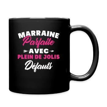Marraine parfaite avec plein de jolis défauts - Mug uni - noir - Droite