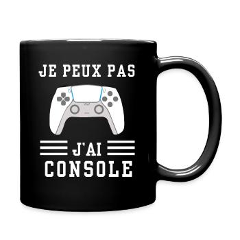 Je peux pas j'ai console - Mug uni - noir - Droite