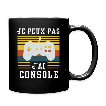 J'peux pas j'ai console - Mug uni - noir - Droite