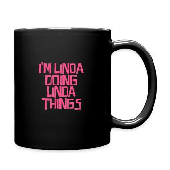 I'm Linda doing Linda things - Tasse einfarbig - Schwarz - Rechts