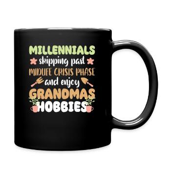 Millennials Enjoy Grandmas Hobbies Pflanzen - Tasse einfarbig - Schwarz - Rechts