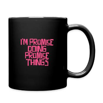 I'm Promise doing Promise things - Full Colour Mug - black - Right