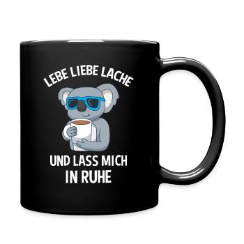 Lebe Liebe Lache & Lass Mich In Ruhe Koala - Tasse einfarbig - Schwarz - Rechts