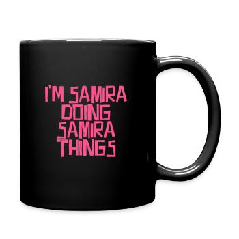 Je suis Samira en train de faire des choses à Samira - Mug uni - noir - Droite