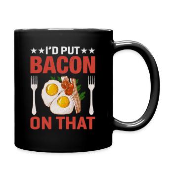 Bacon Liebhaber- ich tu Bacon drauf - Tasse einfarbig - Schwarz - Rechts