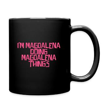 Je suis Magdalena et je fais des choses avec Magdalena - Mug uni - noir - Droite