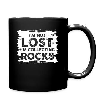 Ich bin nicht verloren Ich sammle Steine Lustige Geologie - Tasse einfarbig - Schwarz - Rechts