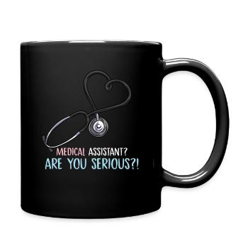 medical assistant are you serious Design for a - Full Colour Mug - black - Right