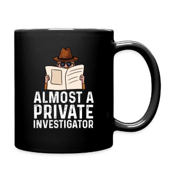 almost a private investigator Design - Full Colour Mug - black - Right