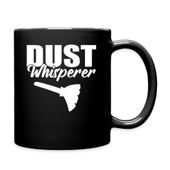 Dust Whisperer Dienstmädchen - Tasse einfarbig - Schwarz - Rechts