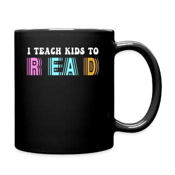 I Teach Kids To Read Science Teachers Reading - Full Colour Mug - black - Right