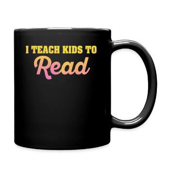I Teach Kids To Read Science Teachers Reading - Full Colour Mug - black - Right