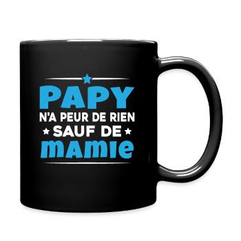 Papy N'a Peur De Rien Sauf De Mamie - Mug uni - noir - Droite