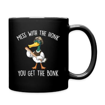 Leg dich mit dem Hupen an, du bekommst den Bonk - Tasse einfarbig - Schwarz - Rechts