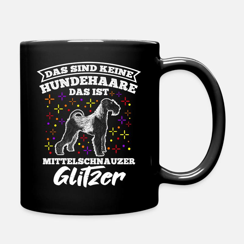 Das Sind Keine Hunde Haare Das Ist Mittelschnauzer - Tasse einfarbig - Schwarz