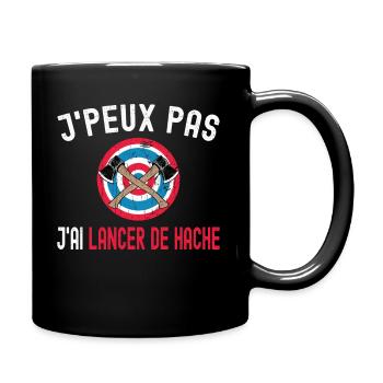 J'Peux Pas J'ai Lancer de Hache Humour Cible - Mug uni - noir - Droite