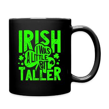 Irlandais j’étais un peu plus grand drôle St Patrick - Mug uni - noir - Droite