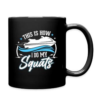 So Mache Ich Meine Kniebeugen - Tasse einfarbig - Schwarz - Rechts