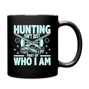 La chasse n’est pas seulement quelque chose que je fais, cela fait partie - Mug uni - noir - Droite
